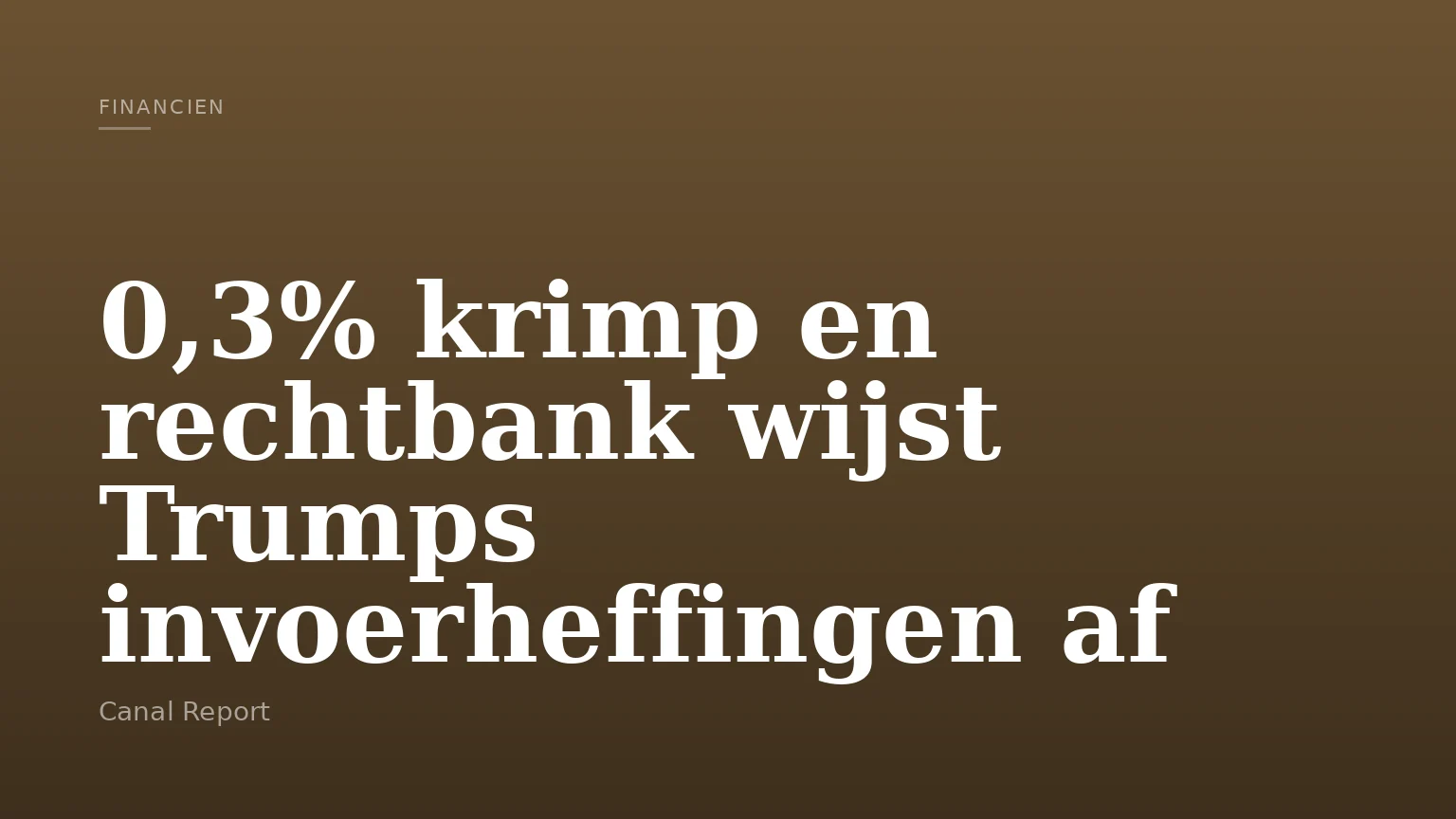 0,3% krimp en rechtbank wijst Trumps invoerheffingen af