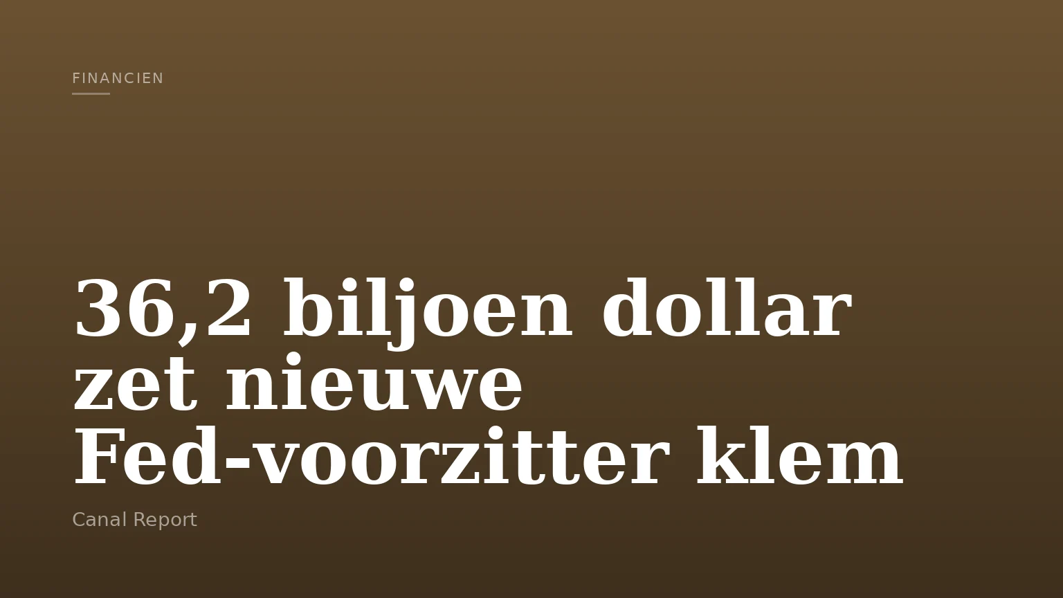 36,2 biljoen dollar zet nieuwe Fed-voorzitter klem