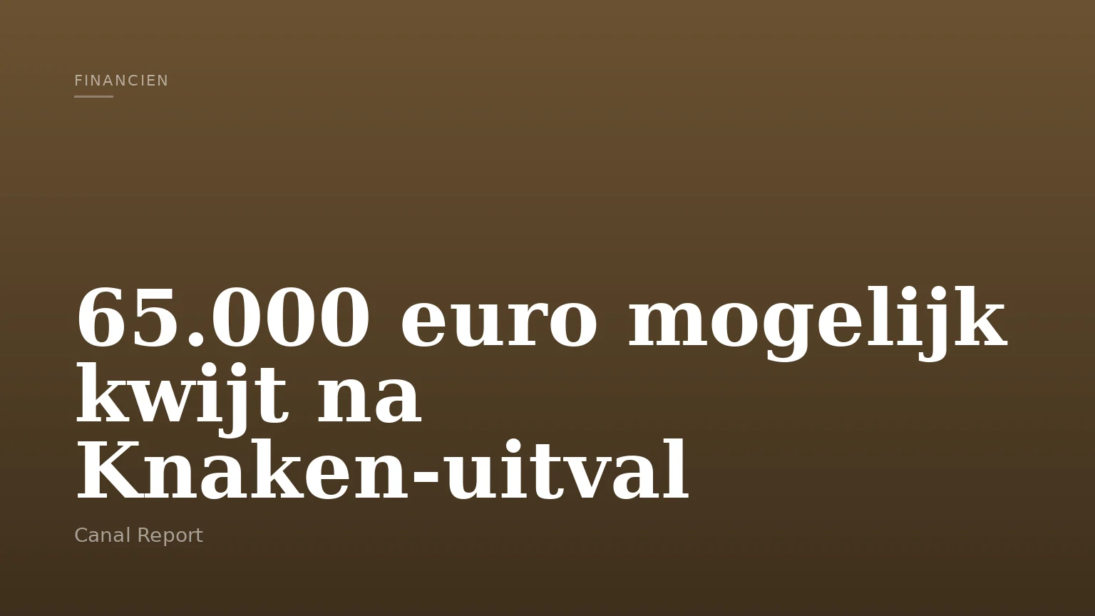 65.000 euro mogelijk kwijt na Knaken-uitval