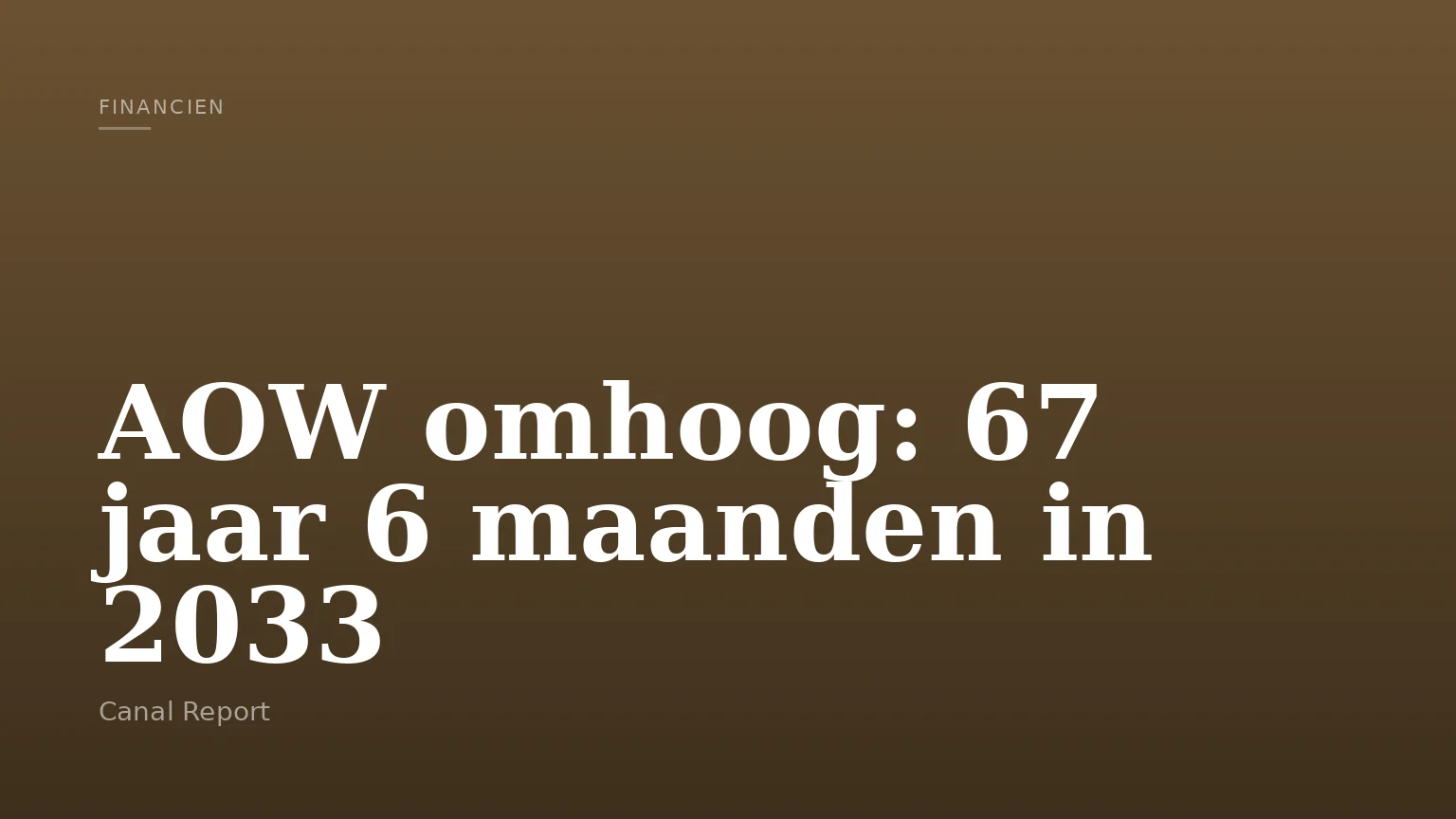 AOW omhoog: 67 jaar 6 maanden in 2033