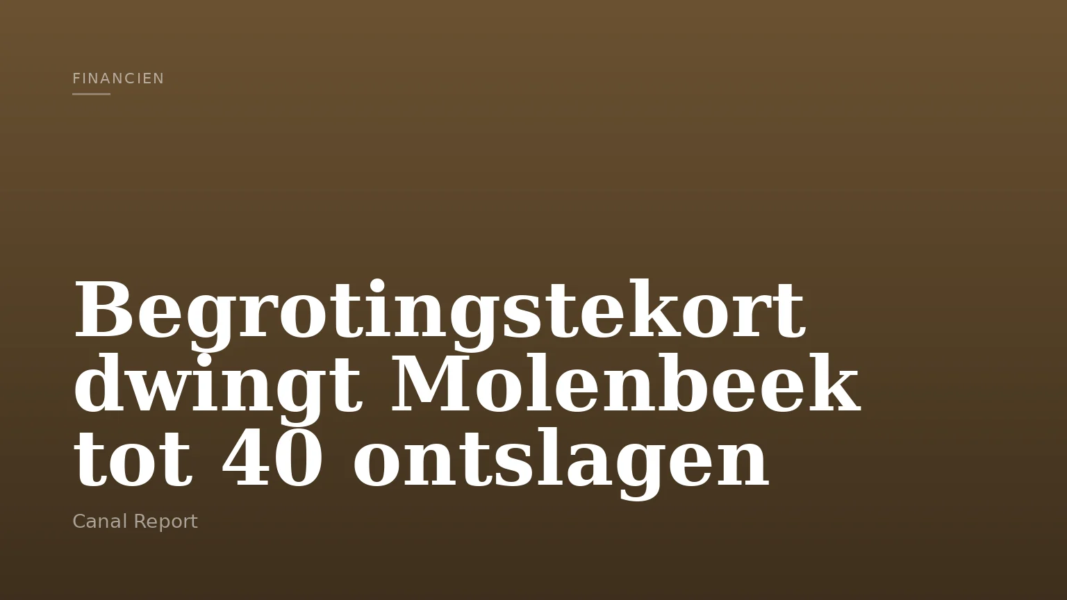 Begrotingstekort dwingt Molenbeek tot 40 ontslagen