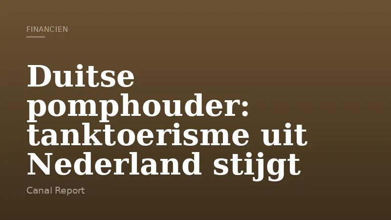 Duitse pomphouder: tanktoerisme uit Nederland stijgt