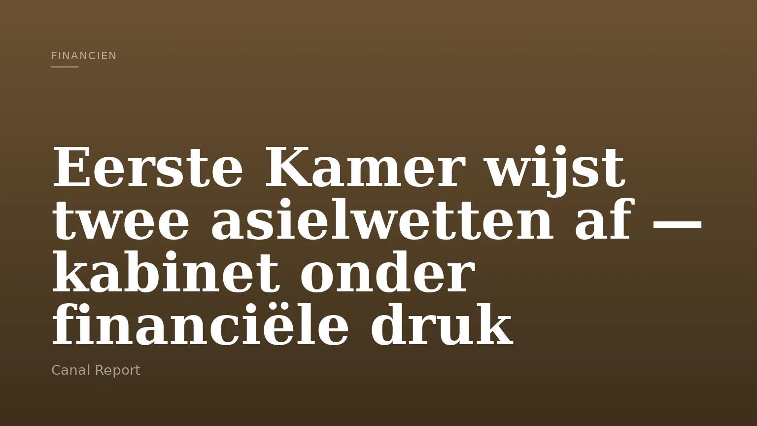 Eerste Kamer wijst twee asielwetten af — kabinet onder financiële druk