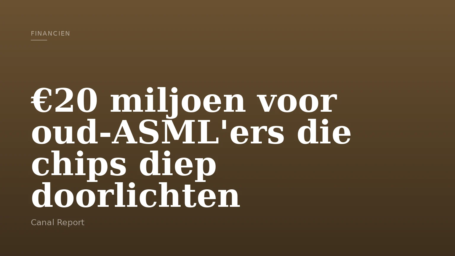 €20 miljoen voor oud-ASML'ers die chips diep doorlichten