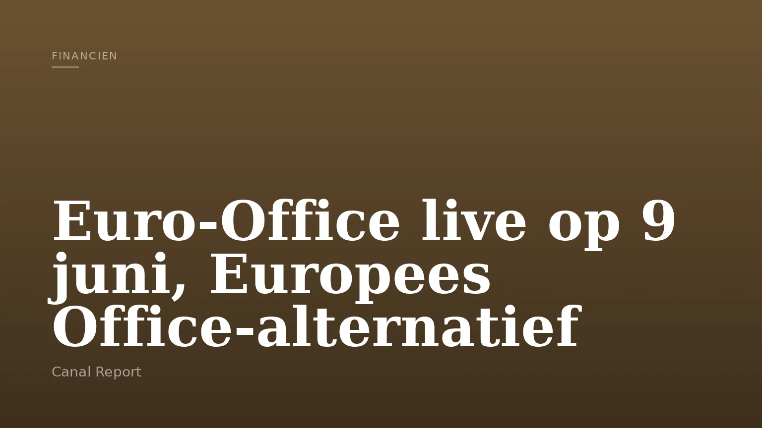 Euro-Office live op 9 juni, Europees Office-alternatief