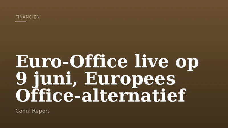 Euro-Office live op 9 juni, Europees Office-alternatief