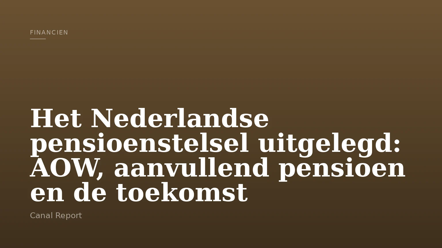 Het Nederlandse pensioenstelsel uitgelegd: AOW, aanvullend pensioen en de toekomst