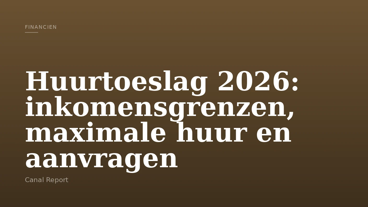 Huurtoeslag 2026: inkomensgrenzen, maximale huur en aanvragen