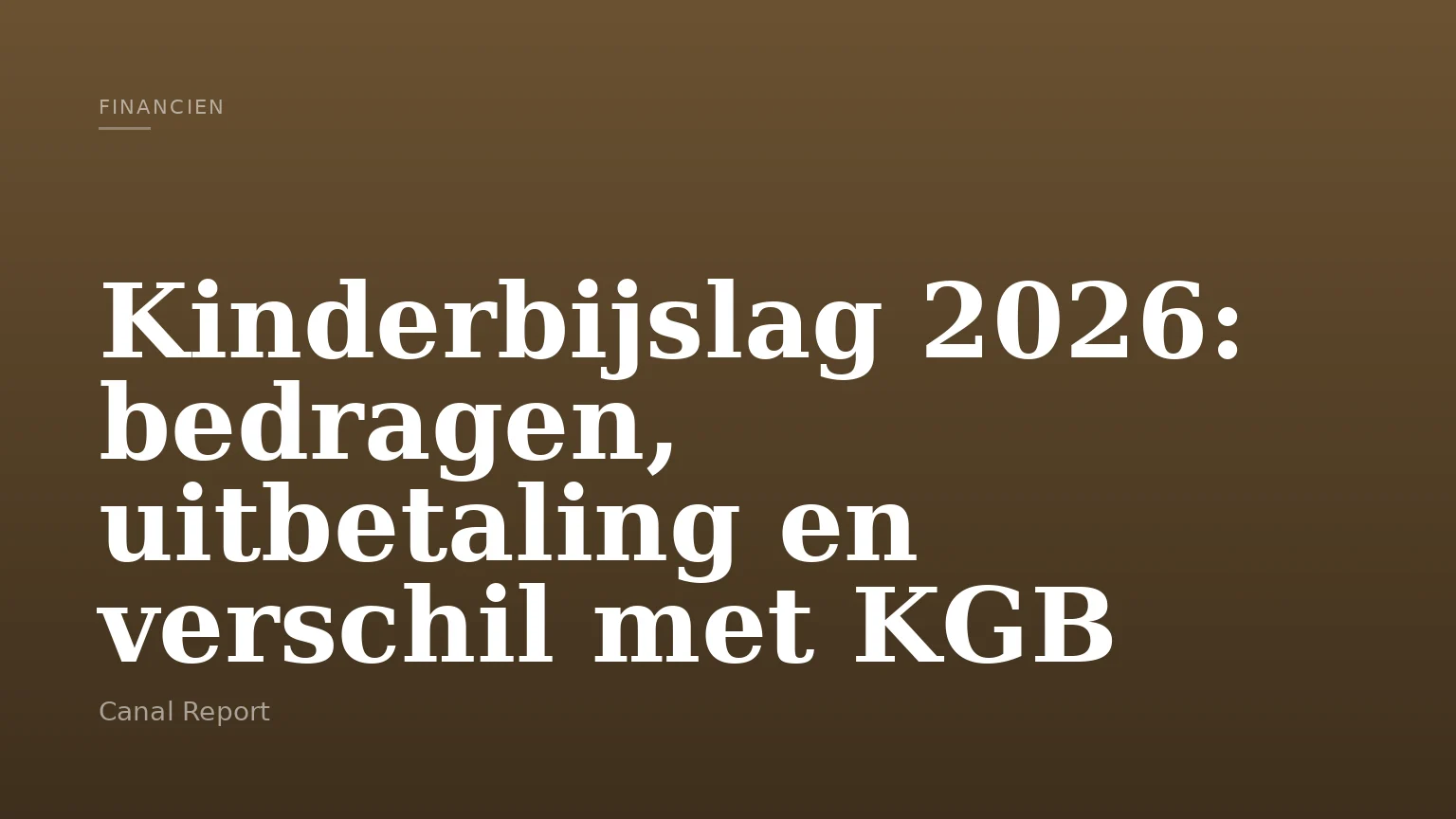 Kinderbijslag 2026: bedragen, uitbetaling en verschil met KGB