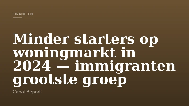 Minder starters op woningmarkt in 2024 — immigranten grootste groep
