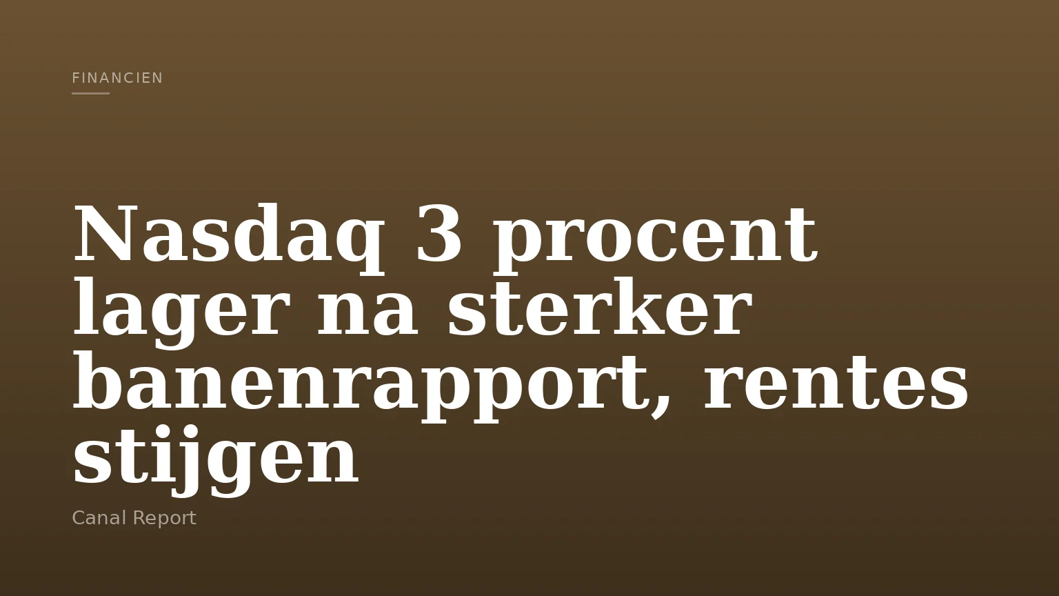 Nasdaq 3 procent lager na sterker banenrapport, rentes stijgen