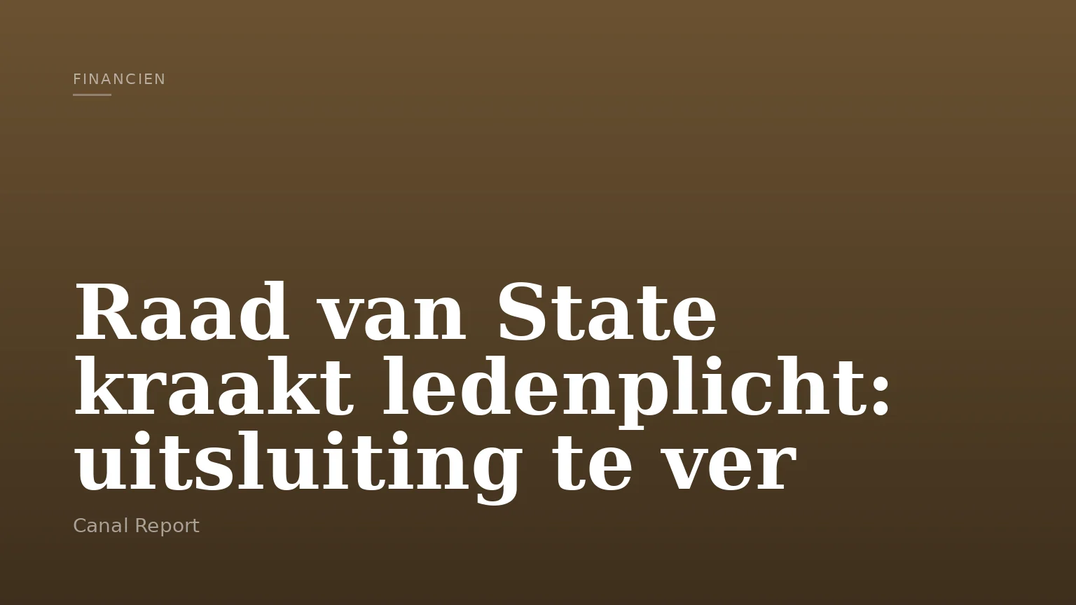Raad van State kraakt ledenplicht: uitsluiting te ver