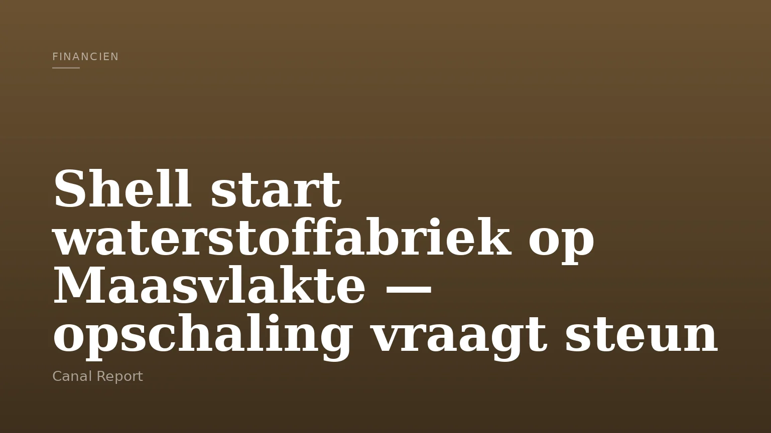 Shell start waterstoffabriek op Maasvlakte — opschaling vraagt steun