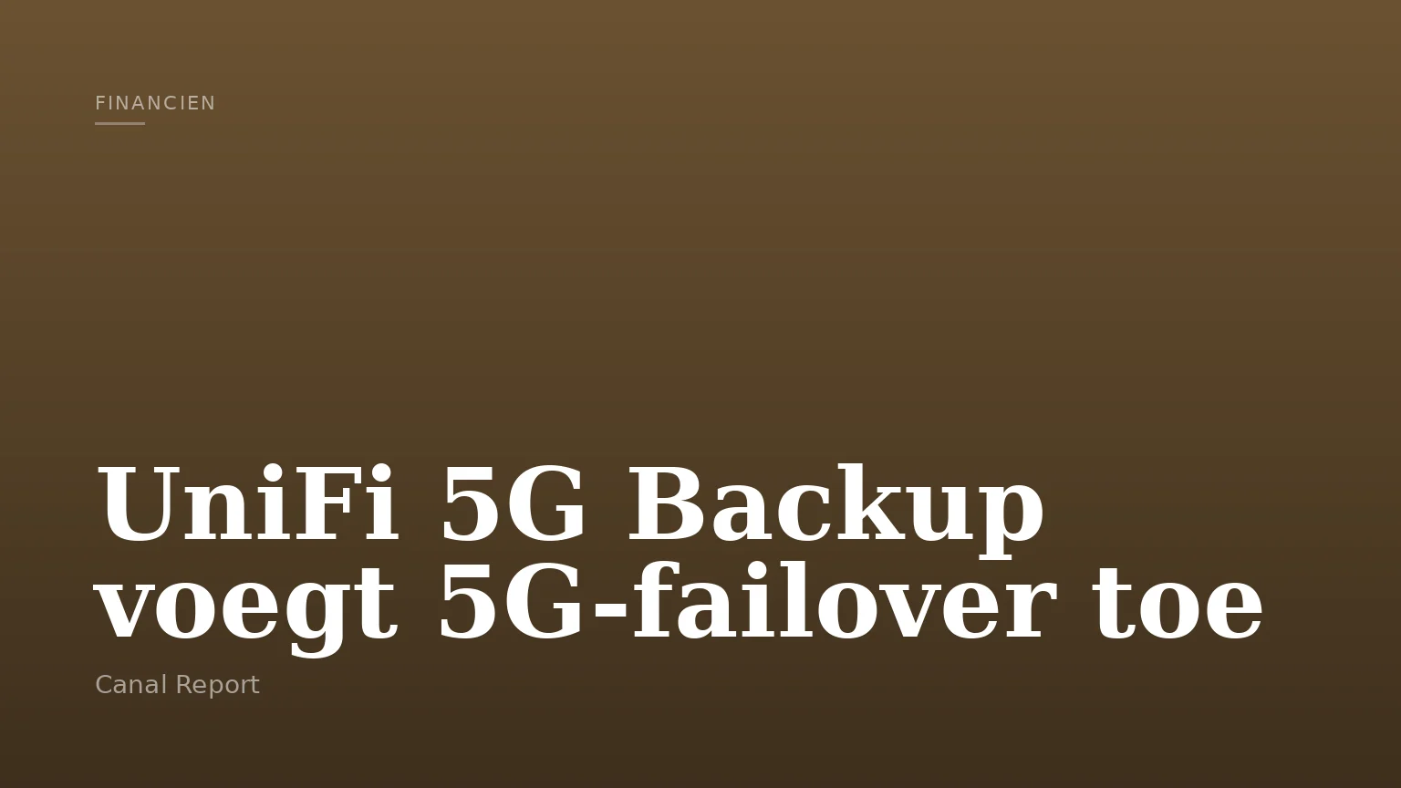 UniFi 5G Backup voegt 5G-failover toe