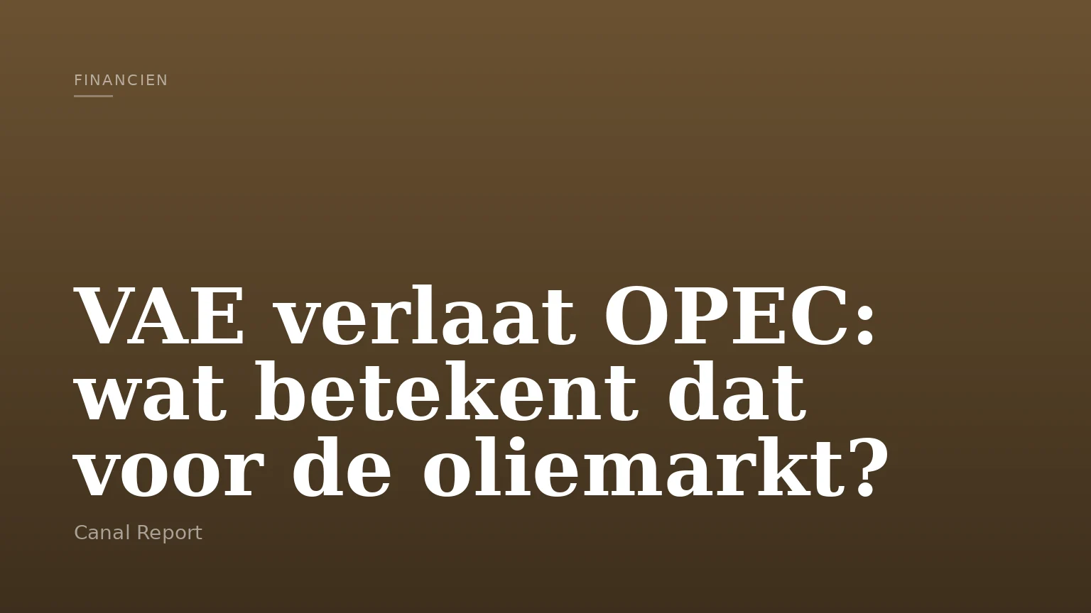 VAE verlaat OPEC: wat betekent dat voor de oliemarkt?