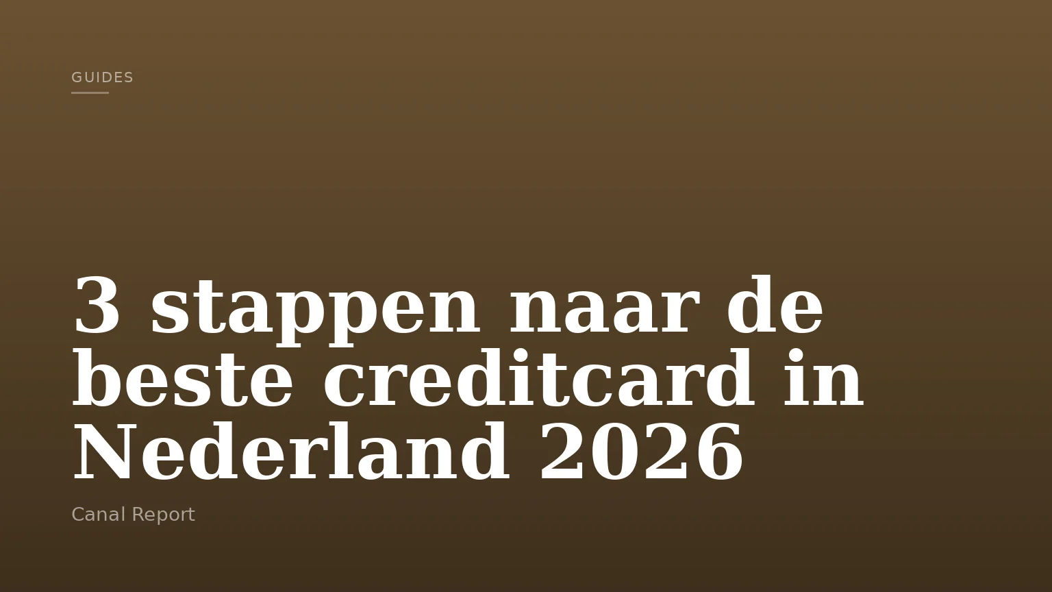 3 stappen naar de beste creditcard in Nederland 2026