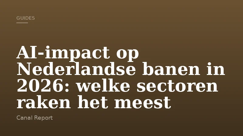 AI-impact op Nederlandse banen in 2026: welke sectoren raken het meest