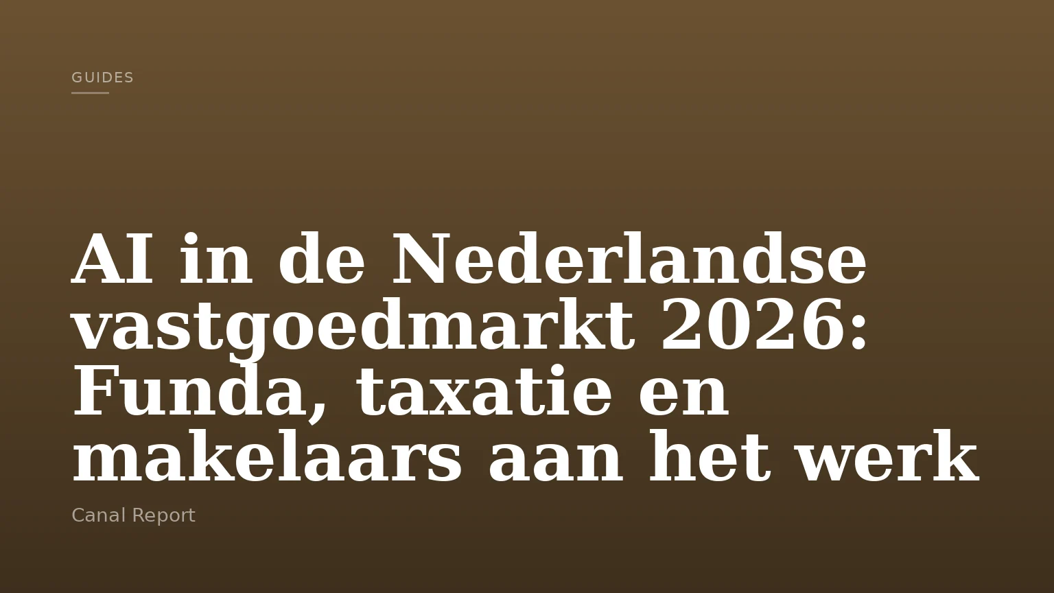 AI in de Nederlandse vastgoedmarkt 2026: Funda, taxatie en makelaars aan het werk