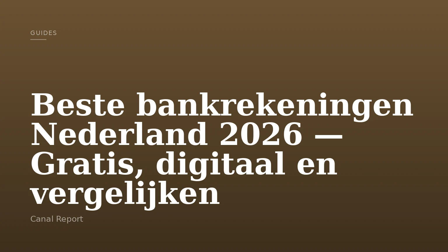 Beste bankrekeningen Nederland 2026 — Gratis, digitaal en vergelijken