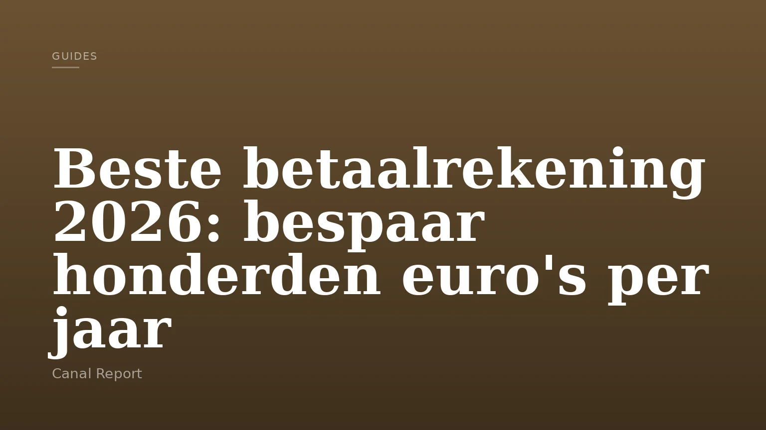 Beste betaalrekening 2026: bespaar honderden euro's per jaar