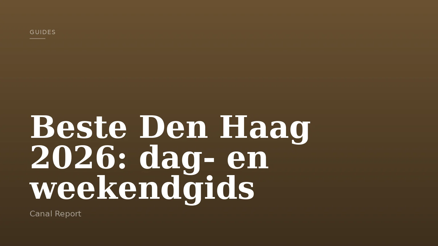 Beste Den Haag 2026: dag- en weekendgids
