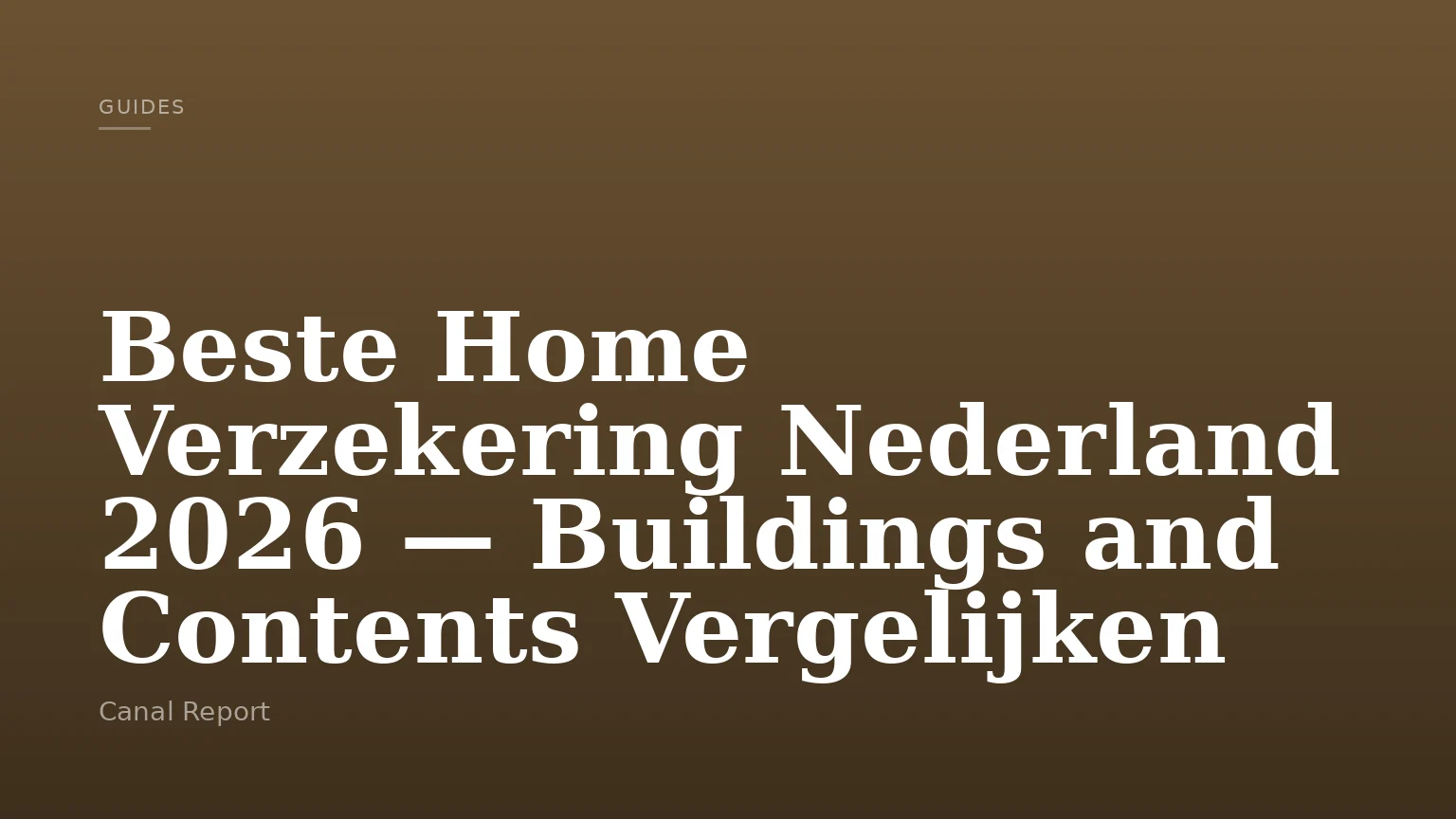 Beste Home Verzekering Nederland 2026 — Buildings and Contents Vergelijken