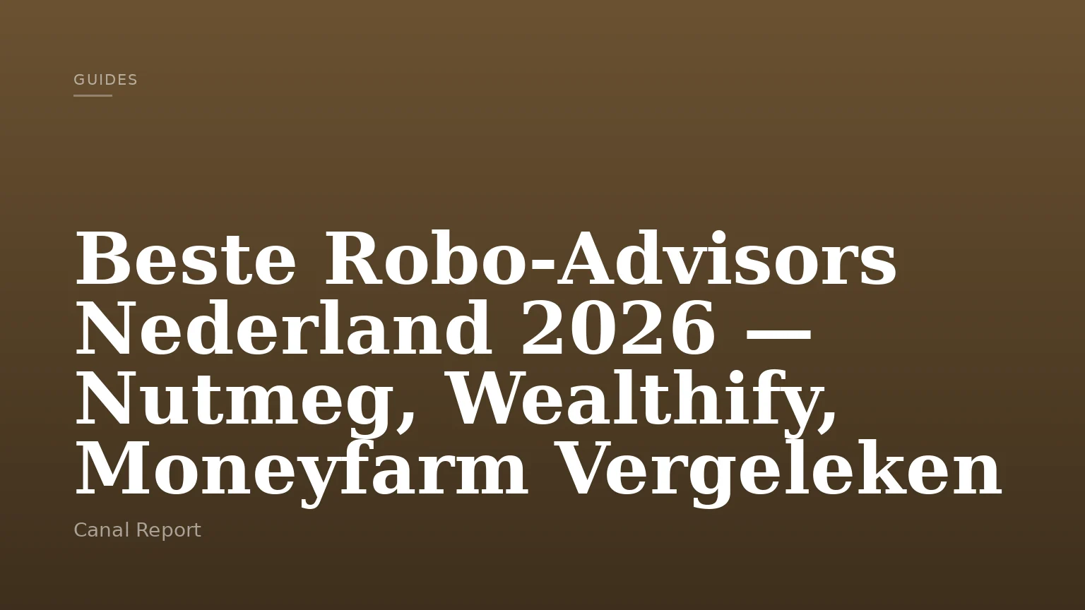 Beste Robo-Advisors Nederland 2026 — Nutmeg, Wealthify, Moneyfarm Vergeleken
