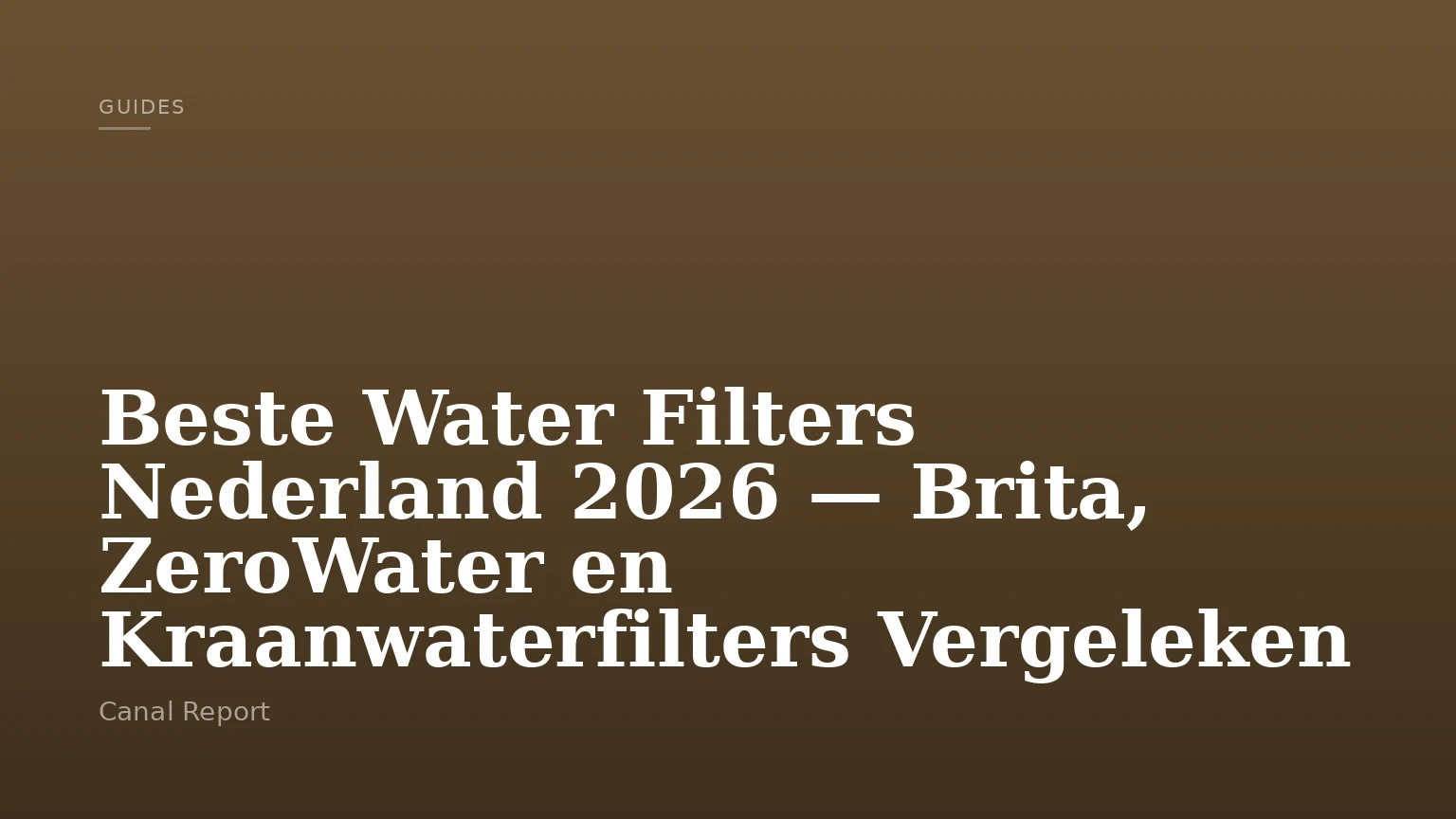 Beste Water Filters Nederland 2026 — Brita, ZeroWater en Kraanwaterfilters Vergeleken