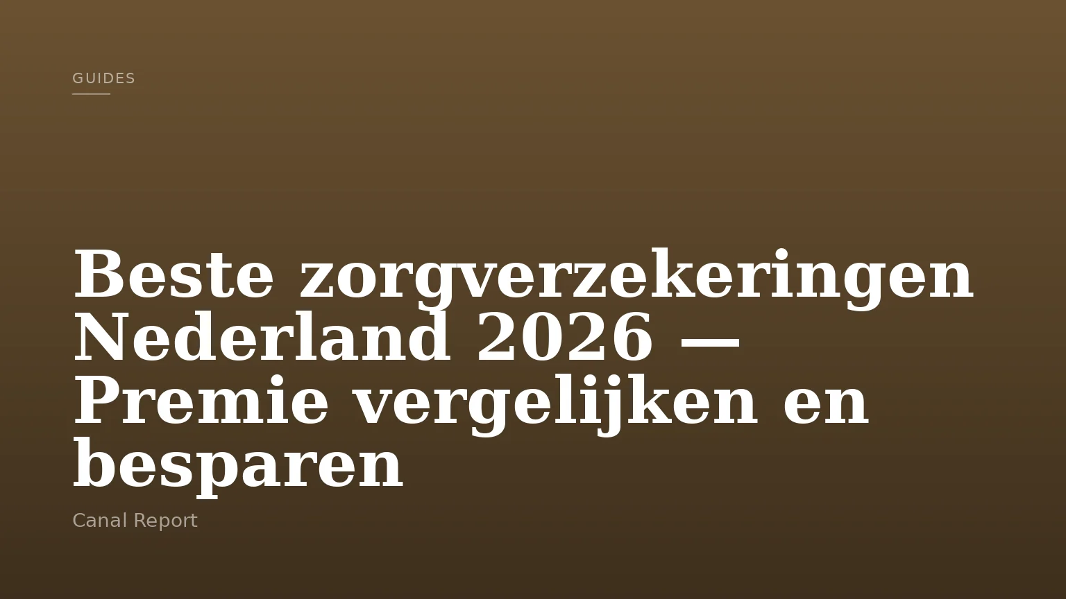 Beste zorgverzekeringen Nederland 2026 — Premie vergelijken en besparen