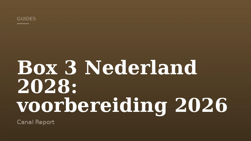 Box 3 Nederland 2028: voorbereiding 2026