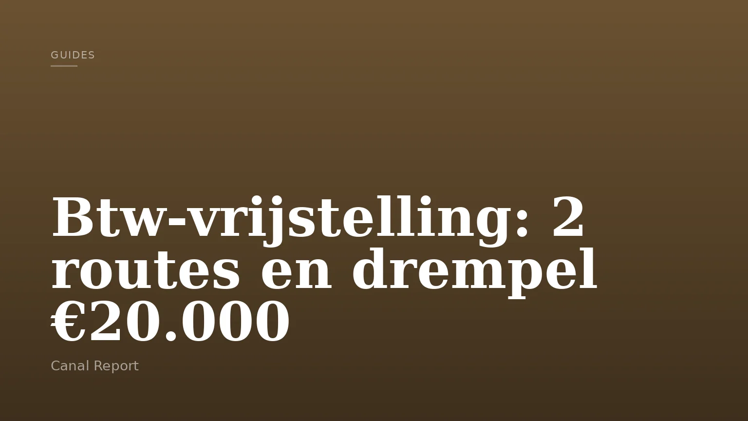 Btw-vrijstelling: 2 routes en drempel €20.000