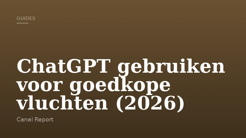 ChatGPT gebruiken voor goedkope vluchten (2026)