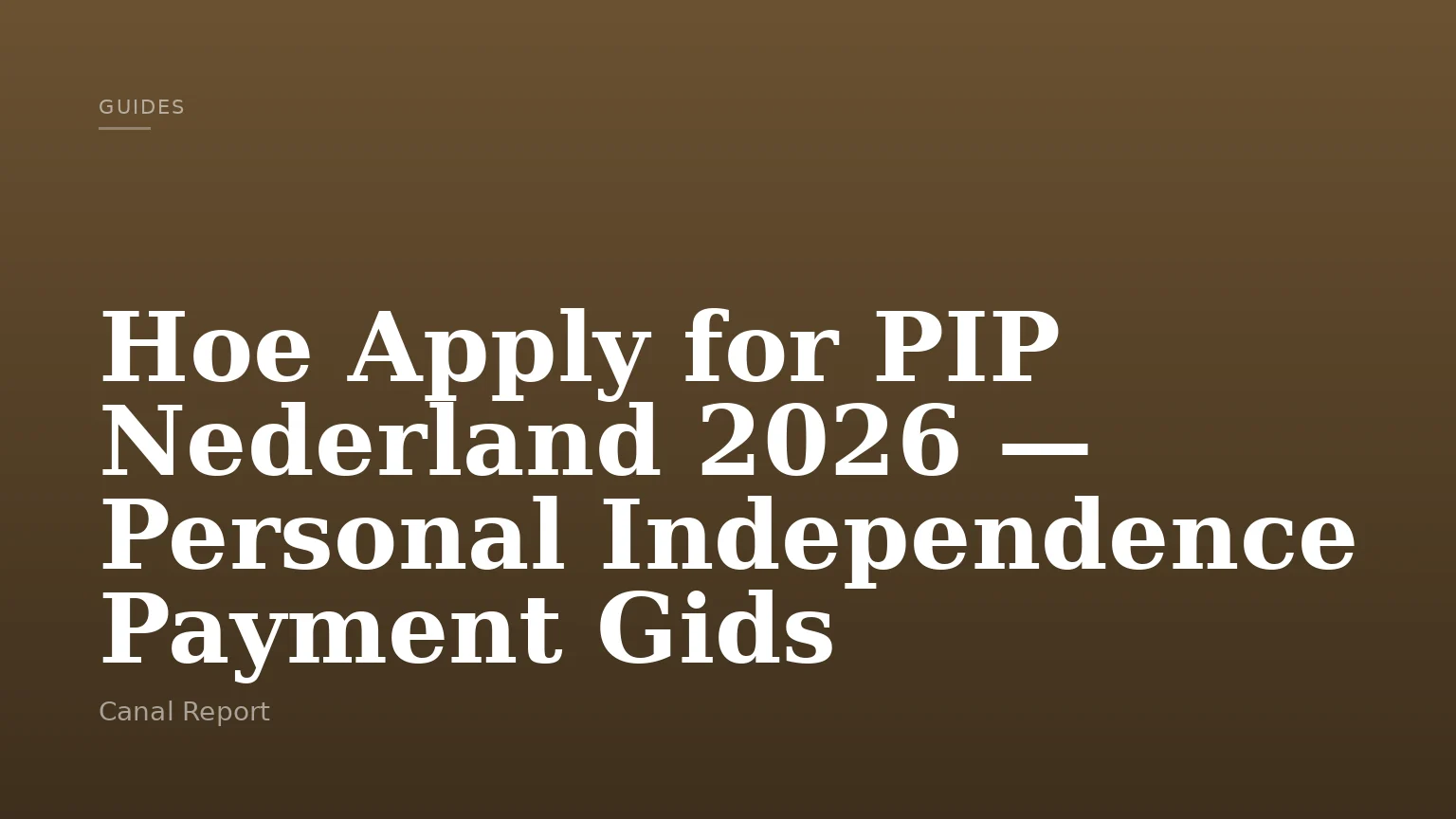 Hoe Apply for PIP Nederland 2026 — Personal Independence Payment Gids