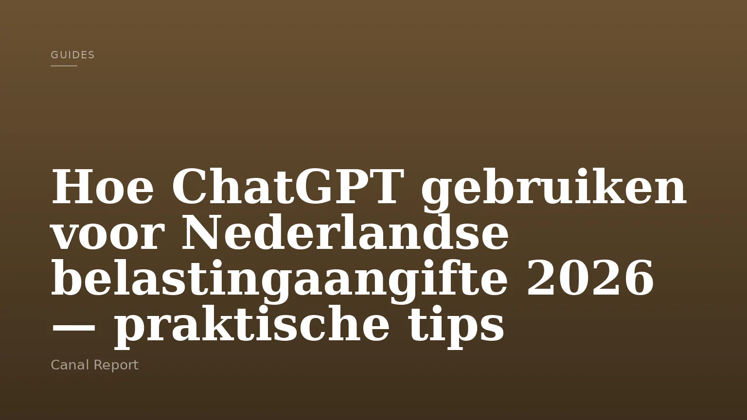 Hoe ChatGPT gebruiken voor Nederlandse belastingaangifte 2026 — praktische tips