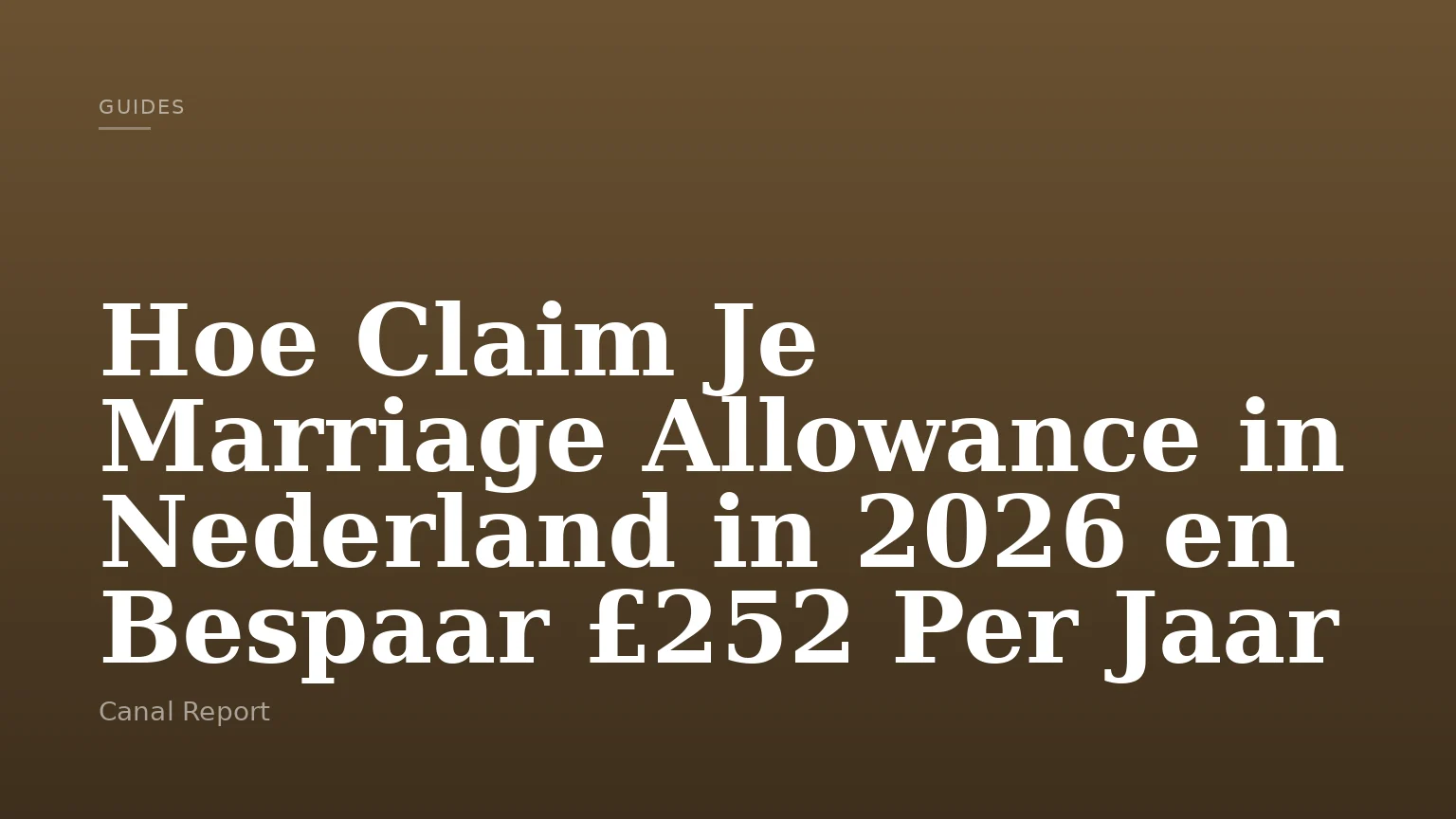 Hoe Claim Je Marriage Allowance in Nederland in 2026 en Bespaar £252 Per Jaar