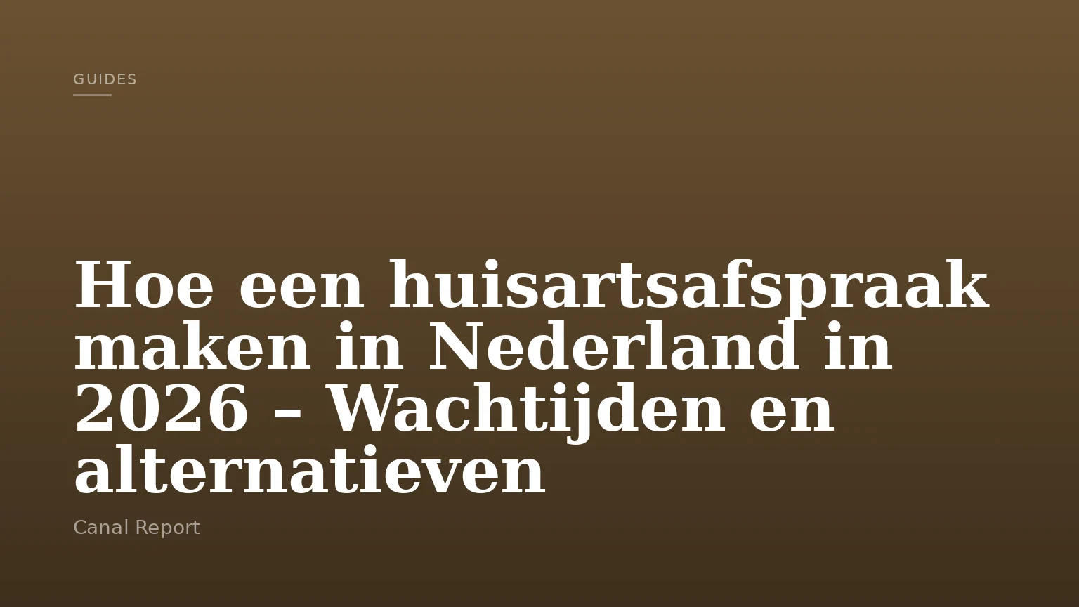 Hoe een huisartsafspraak maken in Nederland in 2026 – Wachtijden en alternatieven