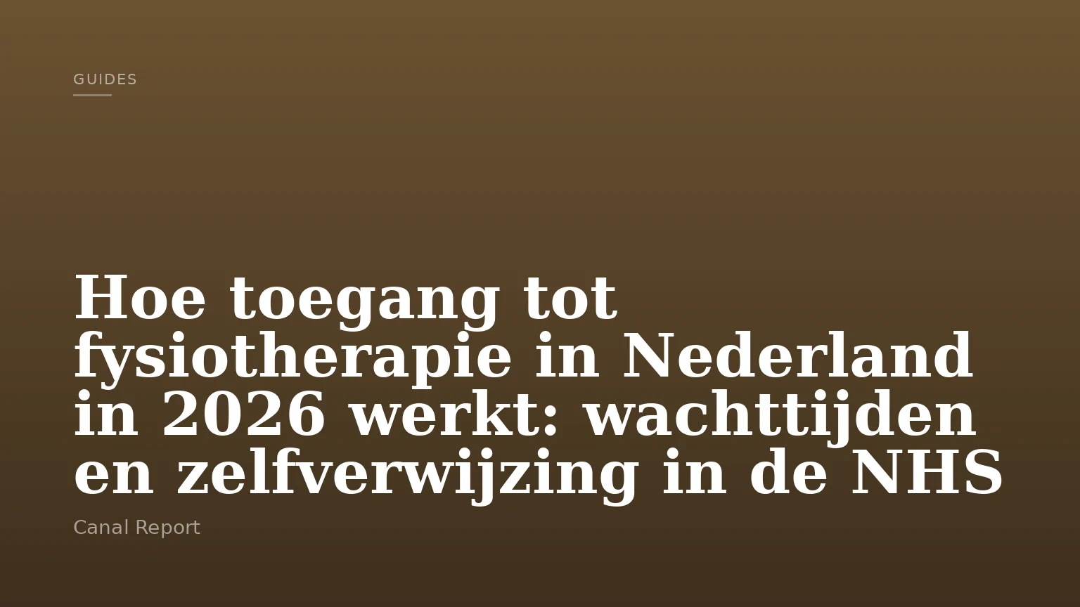 Hoe toegang tot fysiotherapie in Nederland in 2026 werkt: wachttijden en zelfverwijzing in de NHS