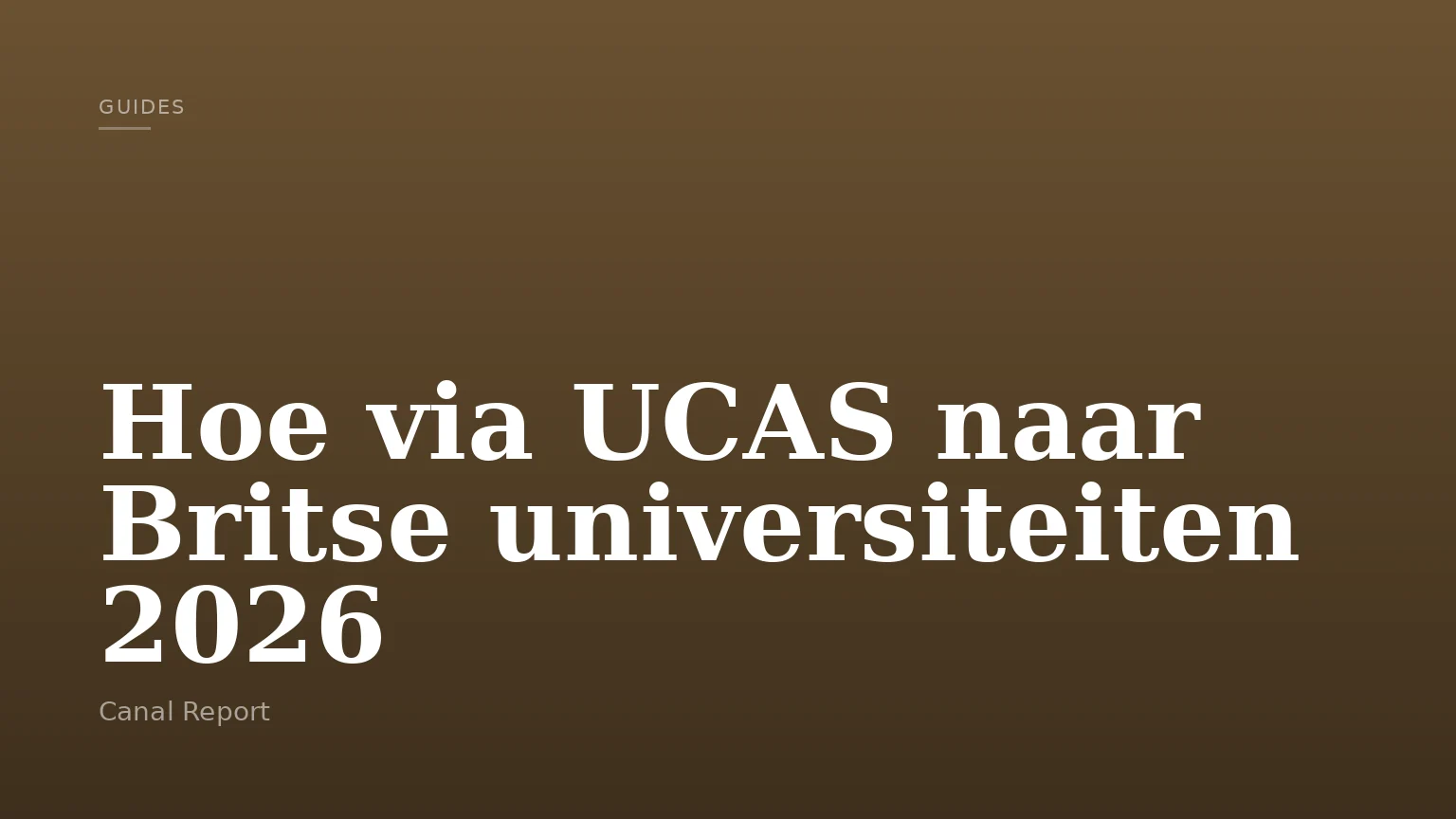 Hoe via UCAS naar Britse universiteiten 2026
