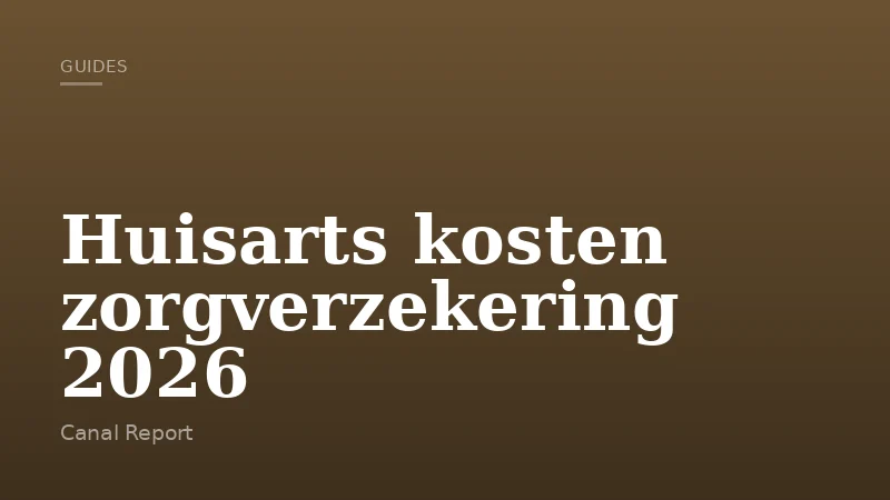 Huisarts kosten zorgverzekering 2026