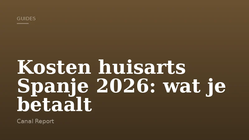 Kosten huisarts Spanje 2026: wat je betaalt