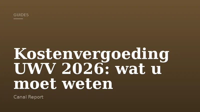 Kostenvergoeding UWV 2026: wat u moet weten