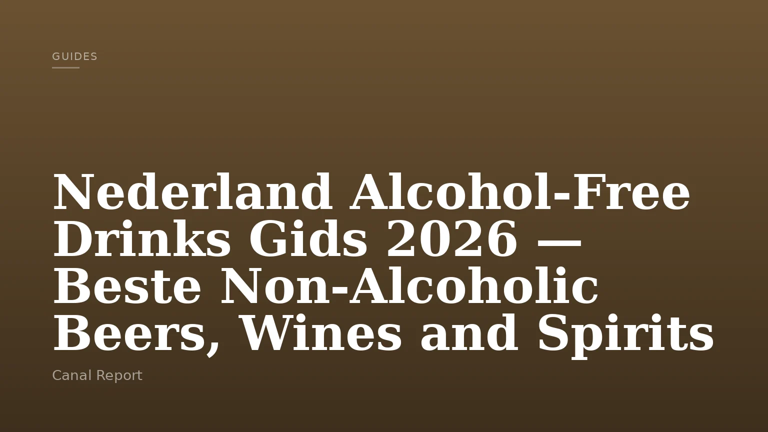 Nederland Alcohol-Free Drinks Gids 2026 — Beste Non-Alcoholic Beers, Wines and Spirits