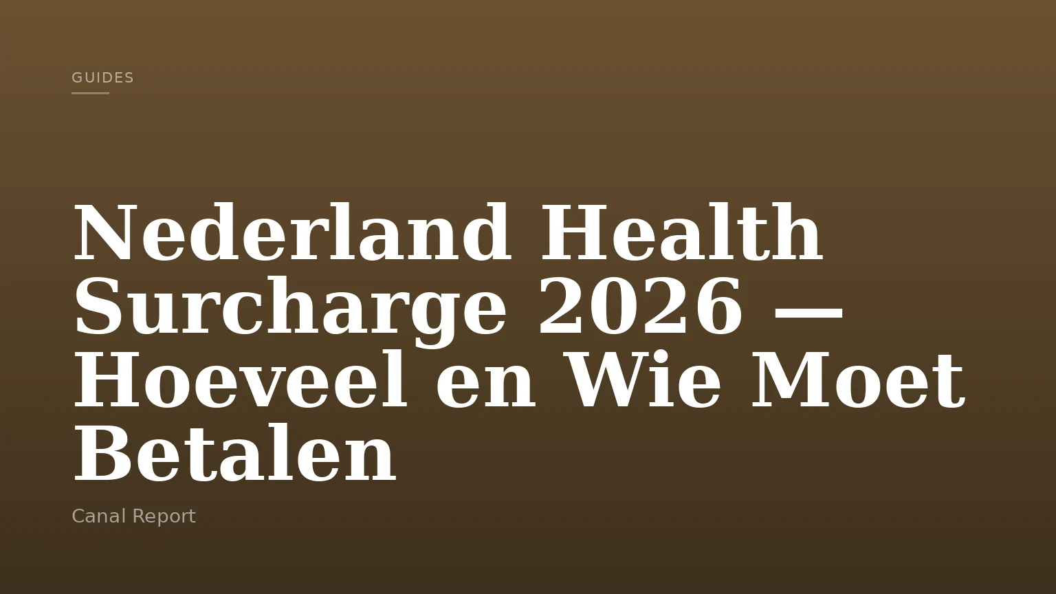 Nederland Health Surcharge 2026 — Hoeveel en Wie Moet Betalen