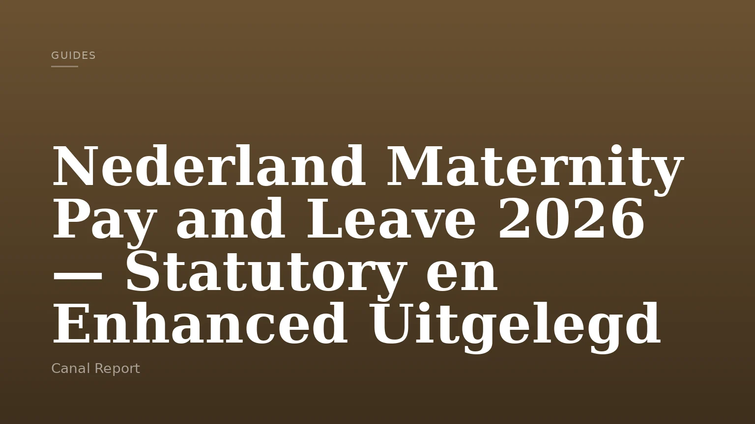 Nederland Maternity Pay and Leave 2026 — Statutory en Enhanced Uitgelegd