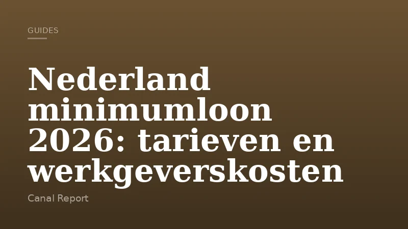Nederland minimumloon 2026: tarieven en werkgeverskosten
