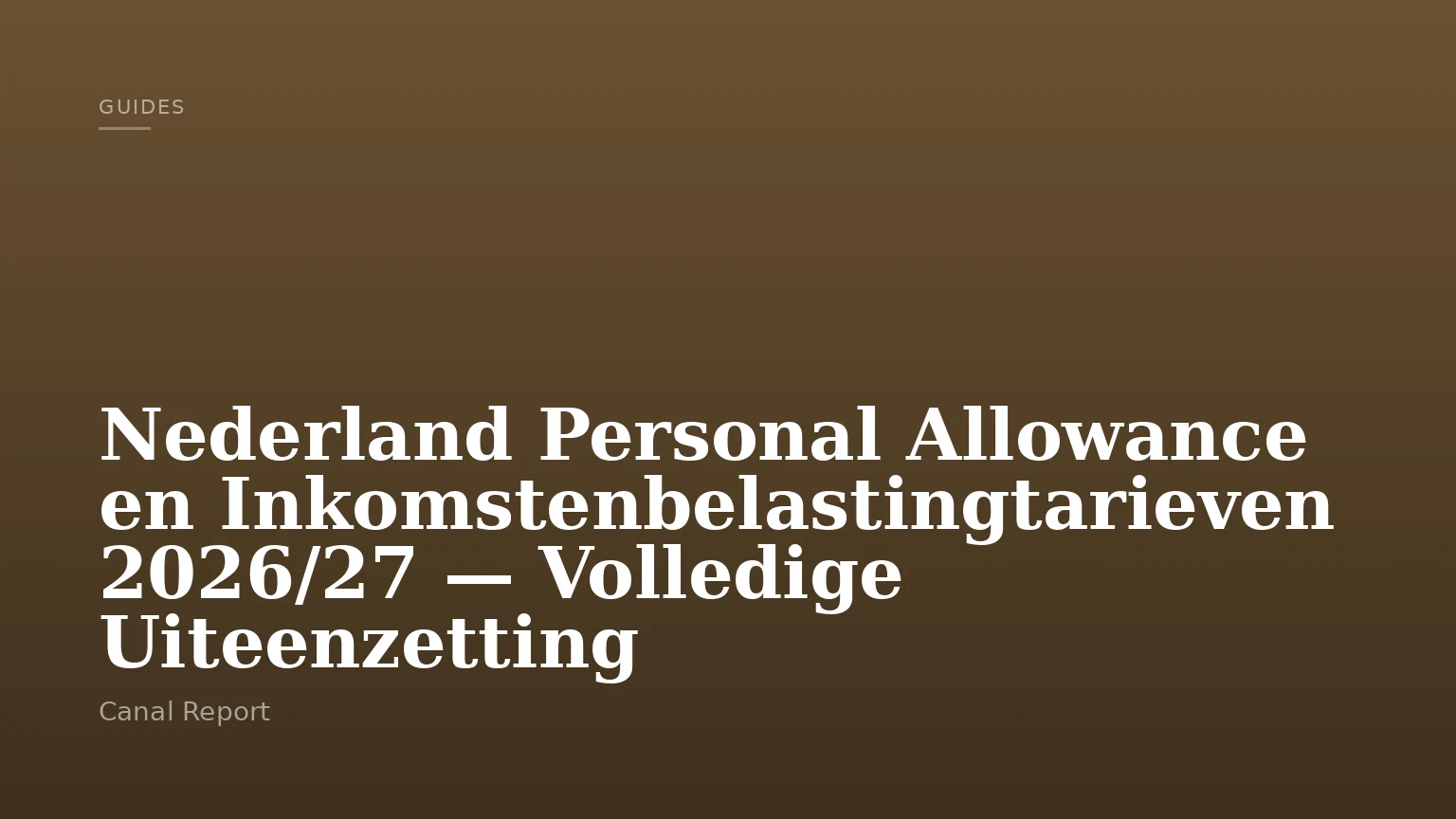 Nederland Personal Allowance en Inkomstenbelastingtarieven 2026/27 — Volledige Uiteenzetting