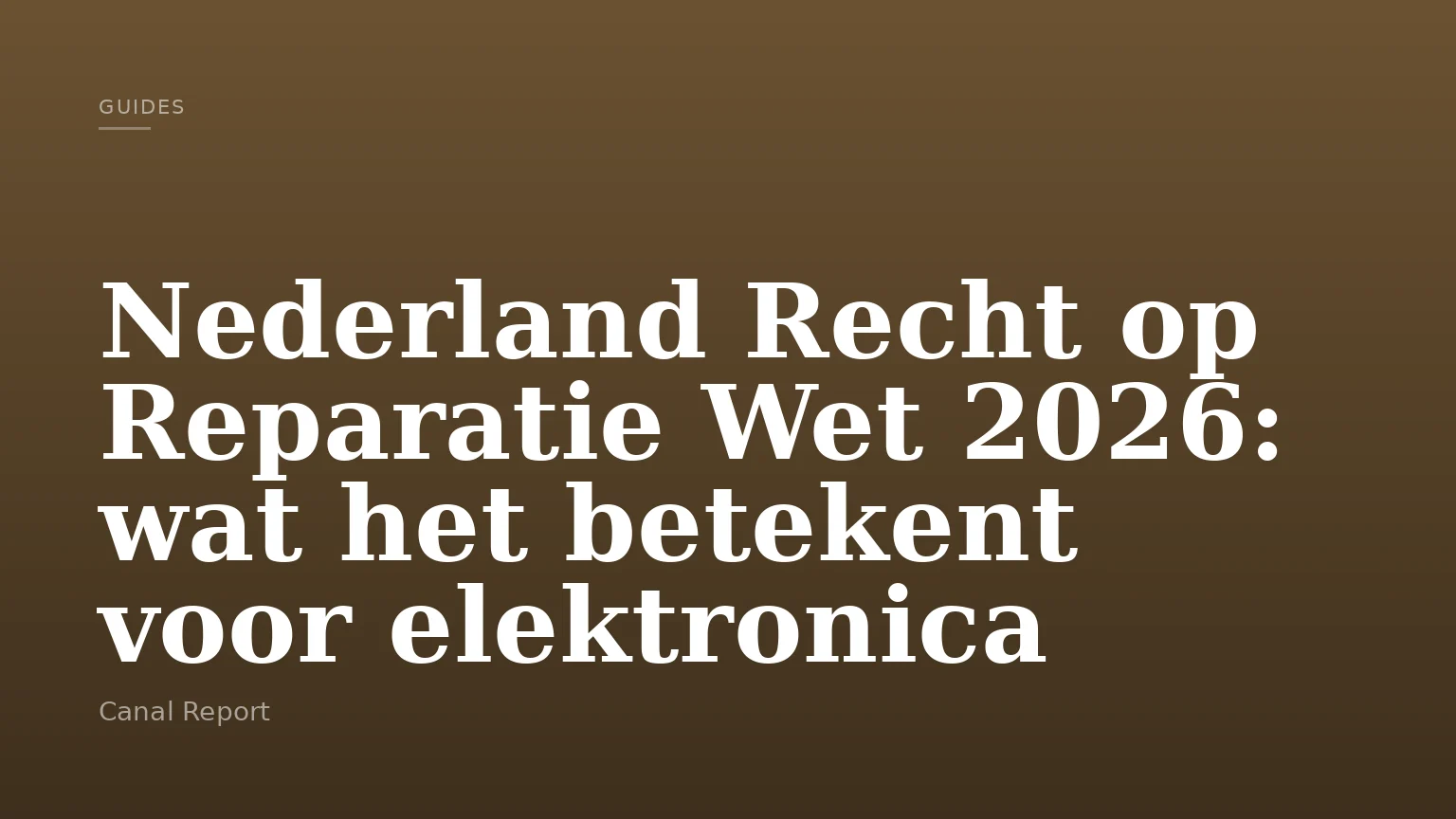 Nederland Recht op Reparatie Wet 2026: wat het betekent voor elektronica