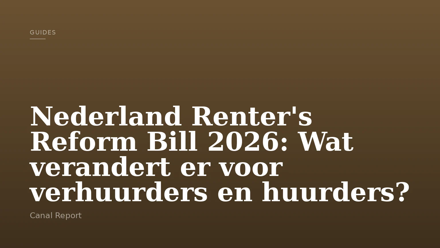 Nederland Renter's Reform Bill 2026: Wat verandert er voor verhuurders en huurders?