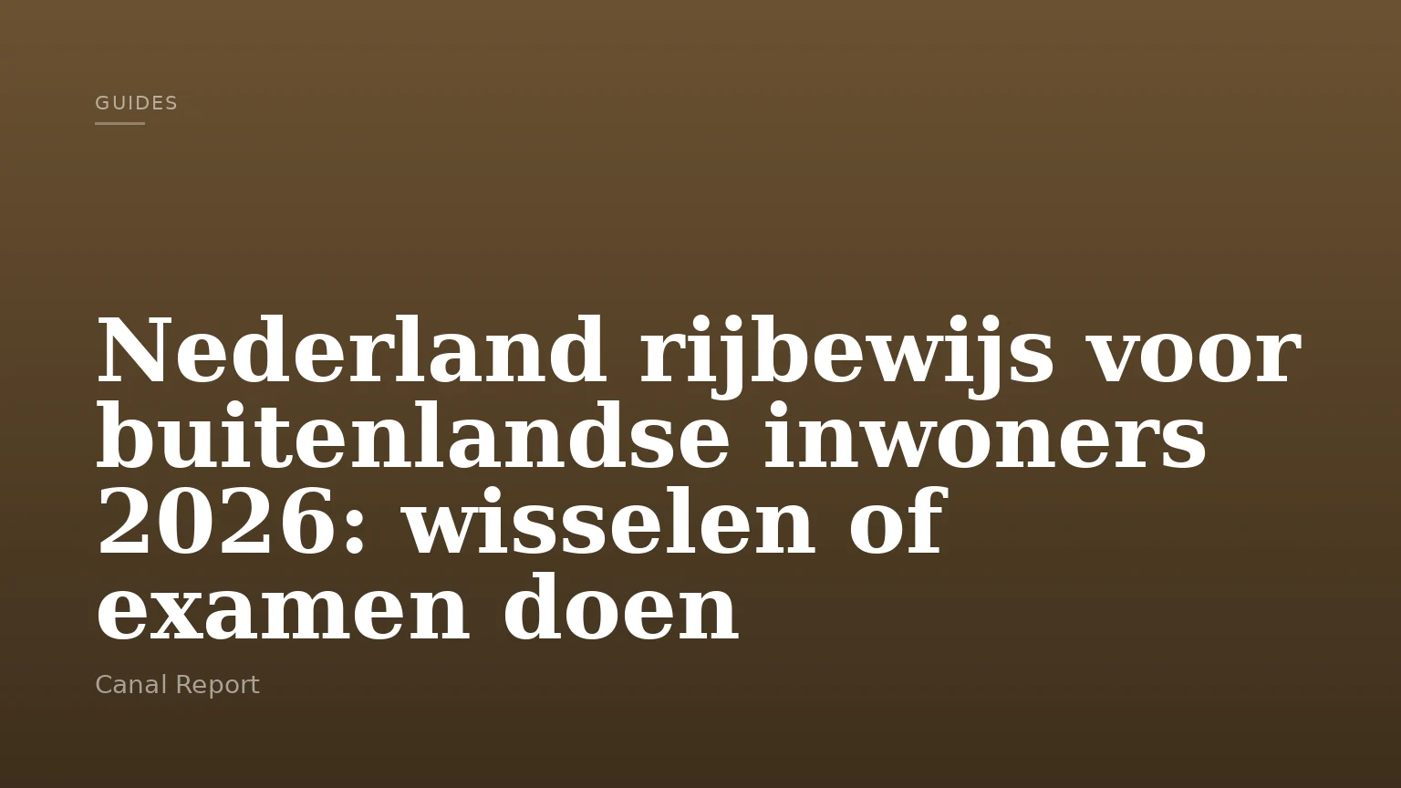 Nederland rijbewijs voor buitenlandse inwoners 2026: wisselen of examen doen