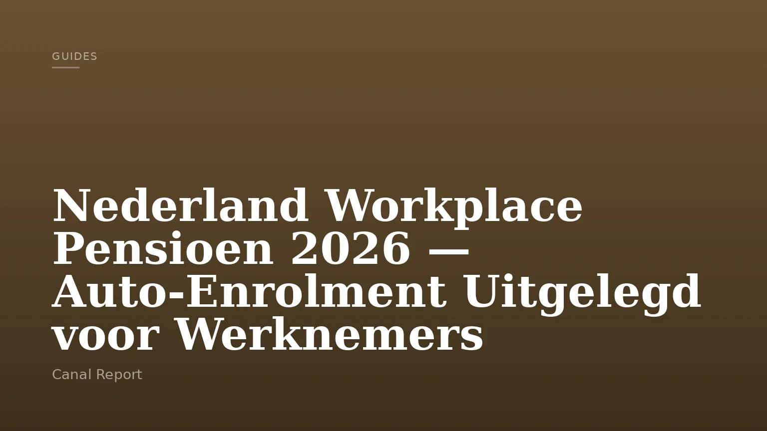 Nederland Workplace Pensioen 2026 — Auto-Enrolment Uitgelegd voor Werknemers